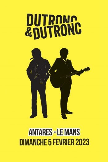 Affiche Dutronc & Dutronc concert antarès le mans